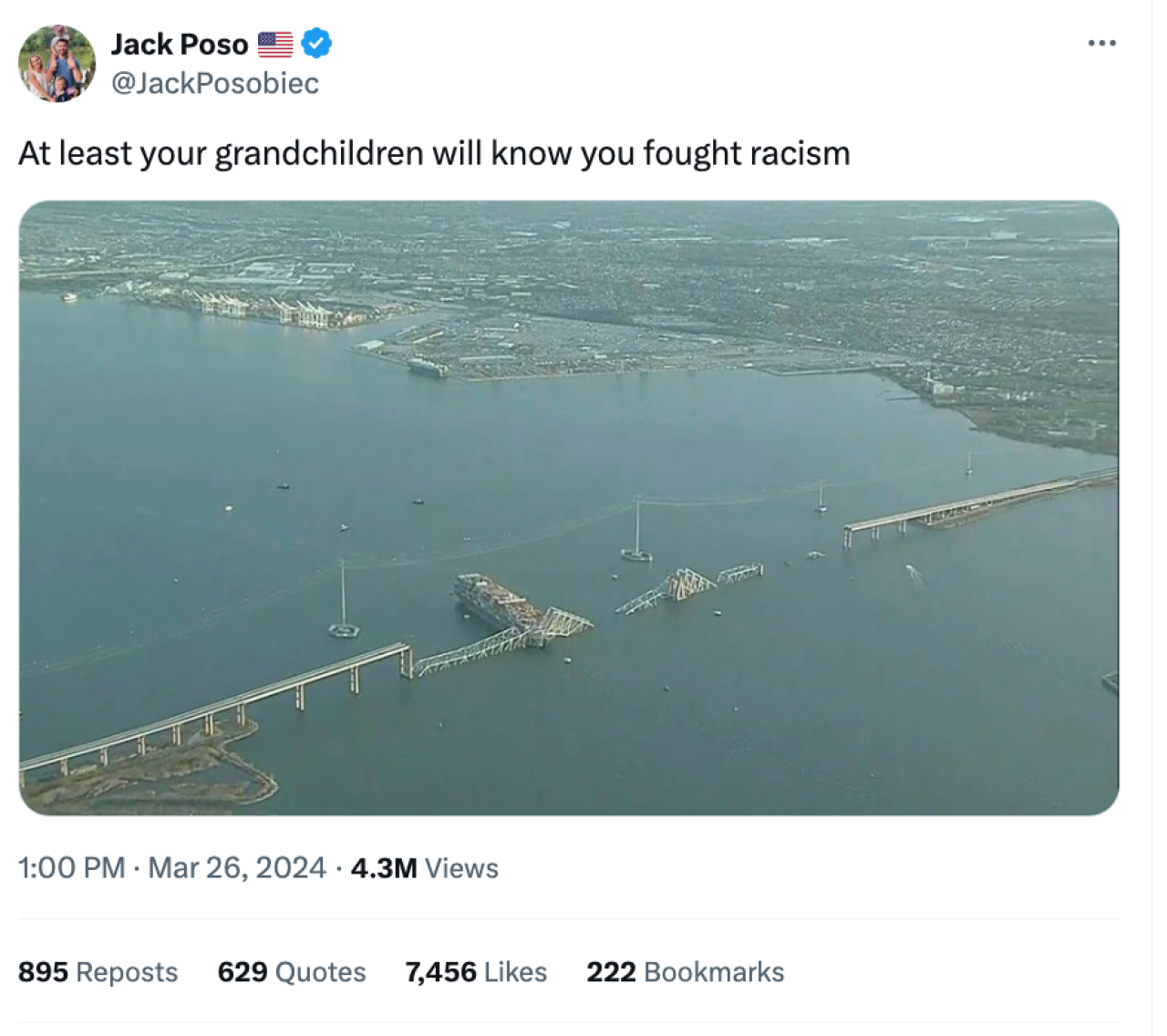 Jack Posobeic post with aerial image of collapsed bridge with text, "At least your grandchildren will know you fought racism."