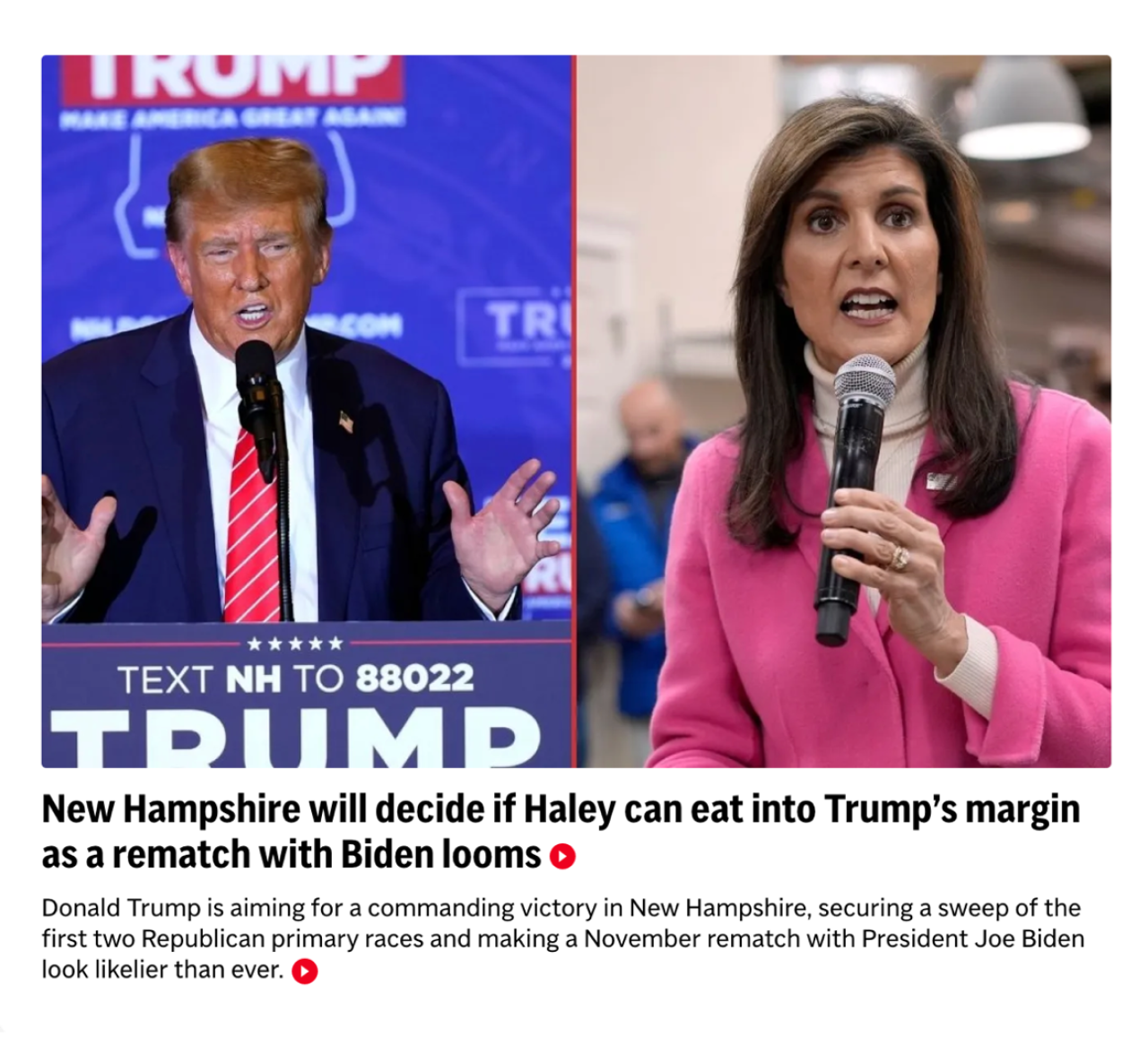 side-by-side images of Trump and Haley campaigning with caption, "New Hampshire will decide if Haley can eat into Trump's margin as a remoatch with Biden looms."