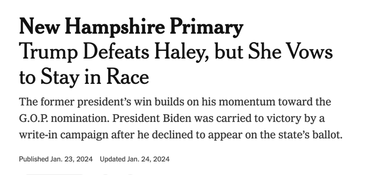Headline from New York Times reads, "New Hampshire Primary - Haley Faces Long Odds Against Trump as Voters Finally Get Their Say." Jan 23, 2024.