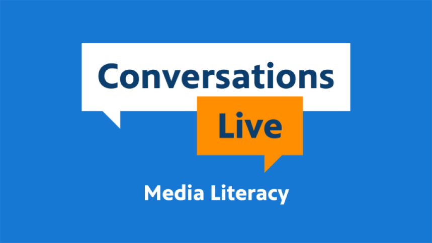 Conversations Live: Media Literacy